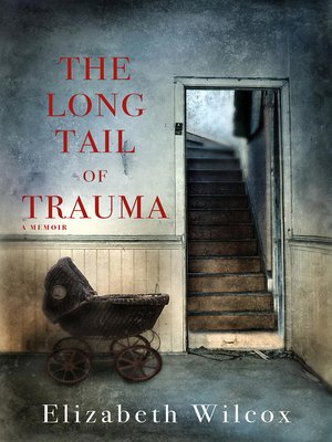 cover image of The Long Tail of Trauma